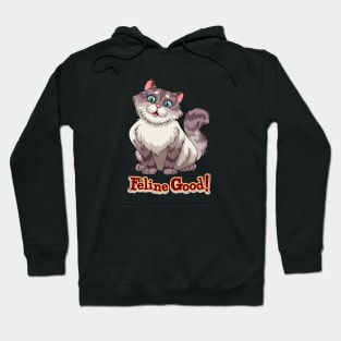 Feline good Hoodie